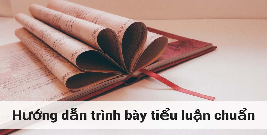 Trình bày hay để đạt điểm cao trong tiểu luận 