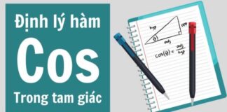Định lý Cosin – Hàm Cosin và kiến thức cần biết Tìm hiểu kiến thức cơ bản về định lý cosin trong tam giác