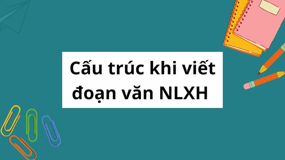 Cách viết đoạn văn nghị luận xã hội qua thao tác lập luận