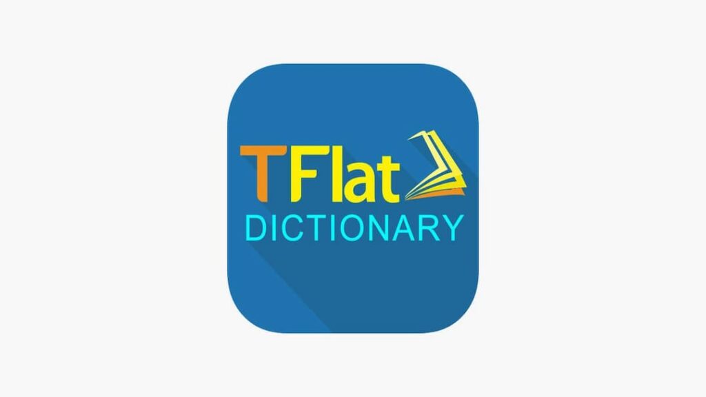 Ứng dụng TFlat là gì? Cách tải và sử dụng từ điển đơn giản ...